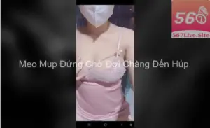 Meo Mup Đứng Chờ Đợi Chàng Đến Húp 2